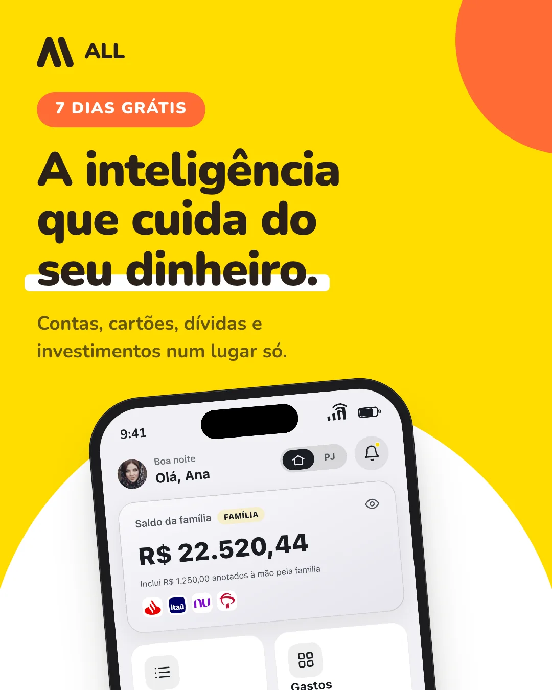 A inteligência que cuida do seu dinheiro. Contas, cartões, dívidas e investimentos num lugar só.